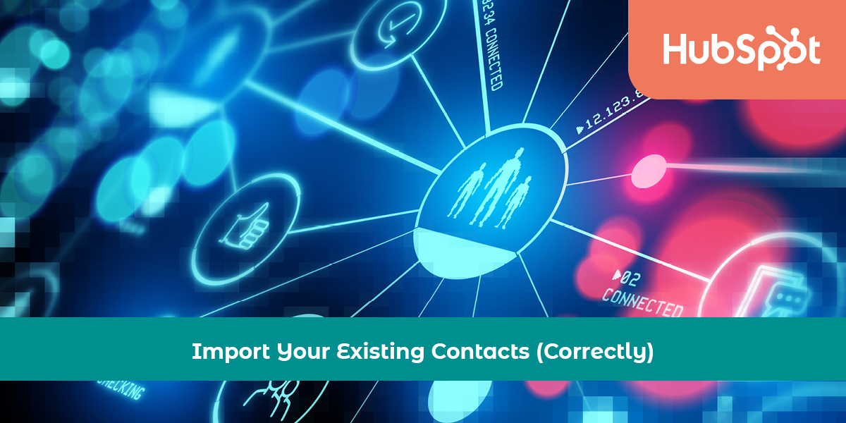 Import your existing contacts (correctly)