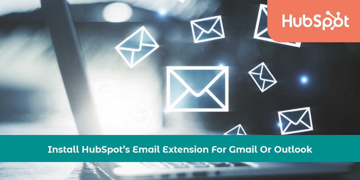 Import Hubspots email extension for Gmail or Outlook