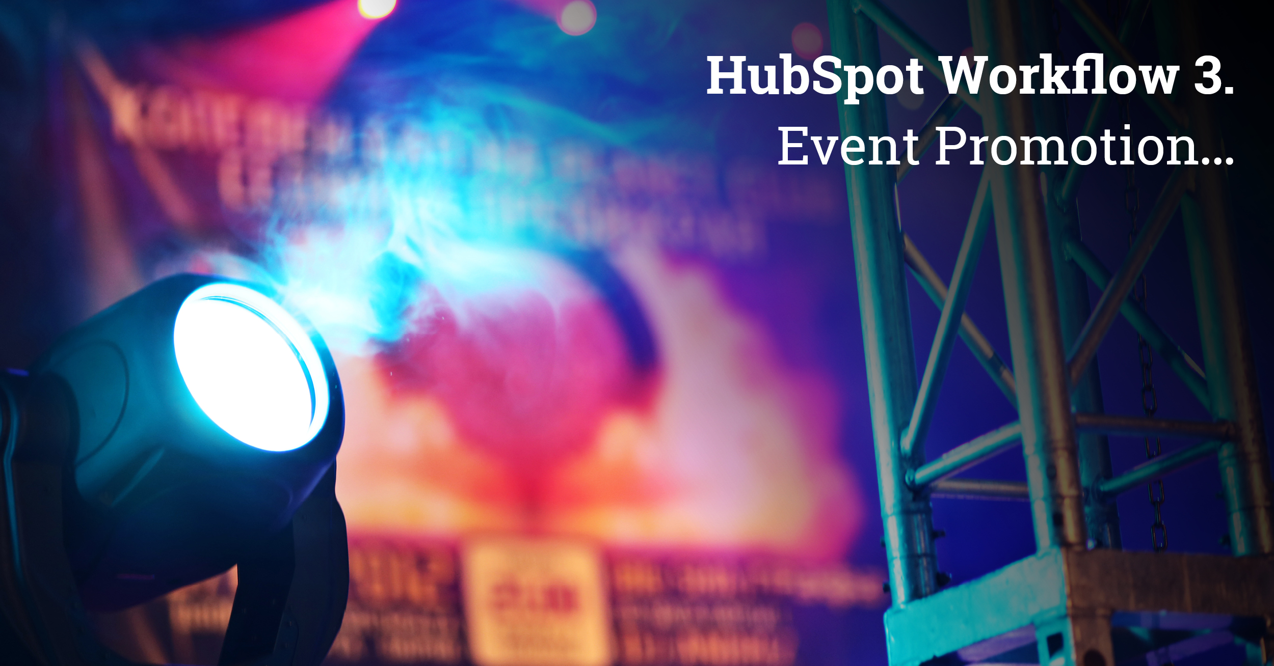 HubSpot Workflow 3: Event Promotion
