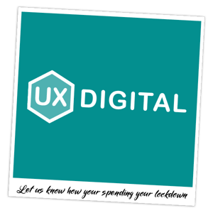 UX-Digital: Life in Lockdown